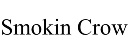 SMOKIN CROW trademark