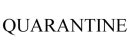 QUARANTINE trademark