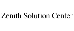 ZENITH SOLUTION CENTER trademark