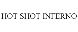 HOT SHOT INFERNO trademark