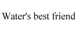WATER'S BEST FRIEND trademark