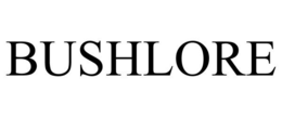 BUSHLORE trademark