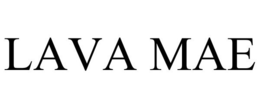 LAVA MAE trademark