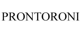 PRONTORONI trademark