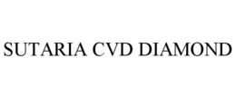 SUTARIA CVD DIAMOND trademark