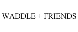 WADDLE + FRIENDS trademark