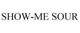 SHOW ME SOUR trademark