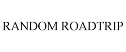 RANDOM ROADTRIP trademark