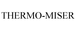 THERMO-MISER trademark
