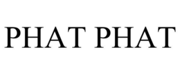 PHAT PHAT trademark