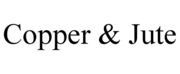 COPPER & JUTE trademark