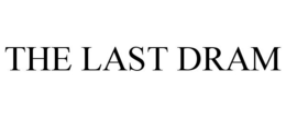 THE LAST DRAM trademark
