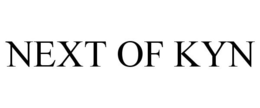 NEXT OF KYN trademark
