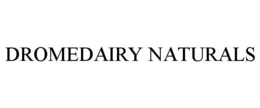 DROMEDAIRY NATURALS trademark