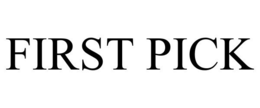 FIRST PICK trademark