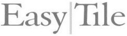 EASY TILE trademark