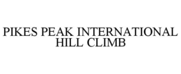 PIKES PEAK INTERNATIONAL HILL CLIMB trademark