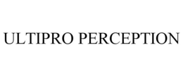 ULTIPRO PERCEPTION trademark