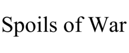 SPOILS OF WAR trademark