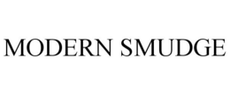 MODERN SMUDGE trademark