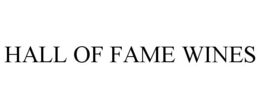 HALL OF FAME WINES trademark