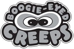 BOOGIE-EYED CREEPS trademark