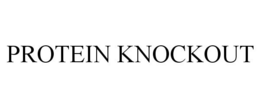 PROTEIN KNOCKOUT trademark