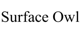 SURFACE OWL trademark