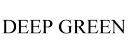 DEEP GREEN trademark