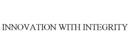 INNOVATION WITH INTEGRITY trademark