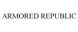 ARMORED REPUBLIC trademark