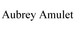 AUBREY AMULET trademark