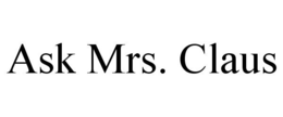 ASK MRS. CLAUS trademark