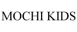 MOCHI KIDS trademark