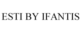 ESTI BY IFANTIS trademark