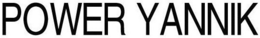 POWER YANNIK trademark