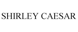 SHIRLEY CAESAR trademark