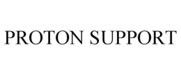 PROTON SUPPORT trademark