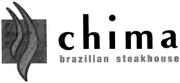 CHIMA BRAZILIAN STEAKHOUSE trademark
