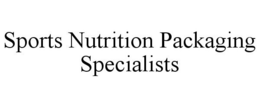 SPORTS NUTRITION PACKAGING SPECIALISTS trademark