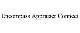 ENCOMPASS APPRAISER CONNECT trademark