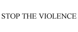 STOP THE VIOLENCE trademark