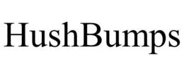 HUSHBUMPS trademark