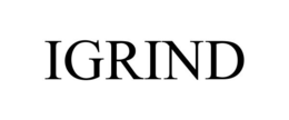 IGRIND trademark