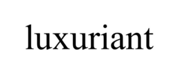 LUXURIANT trademark