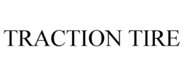 TRACTION TIRE trademark