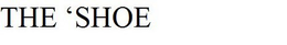 THE 'SHOE trademark