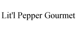 LIT'L PEPPER GOURMET trademark
