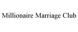 MILLIONAIRE MARRIAGE CLUB trademark