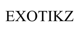 EXOTIKZ trademark